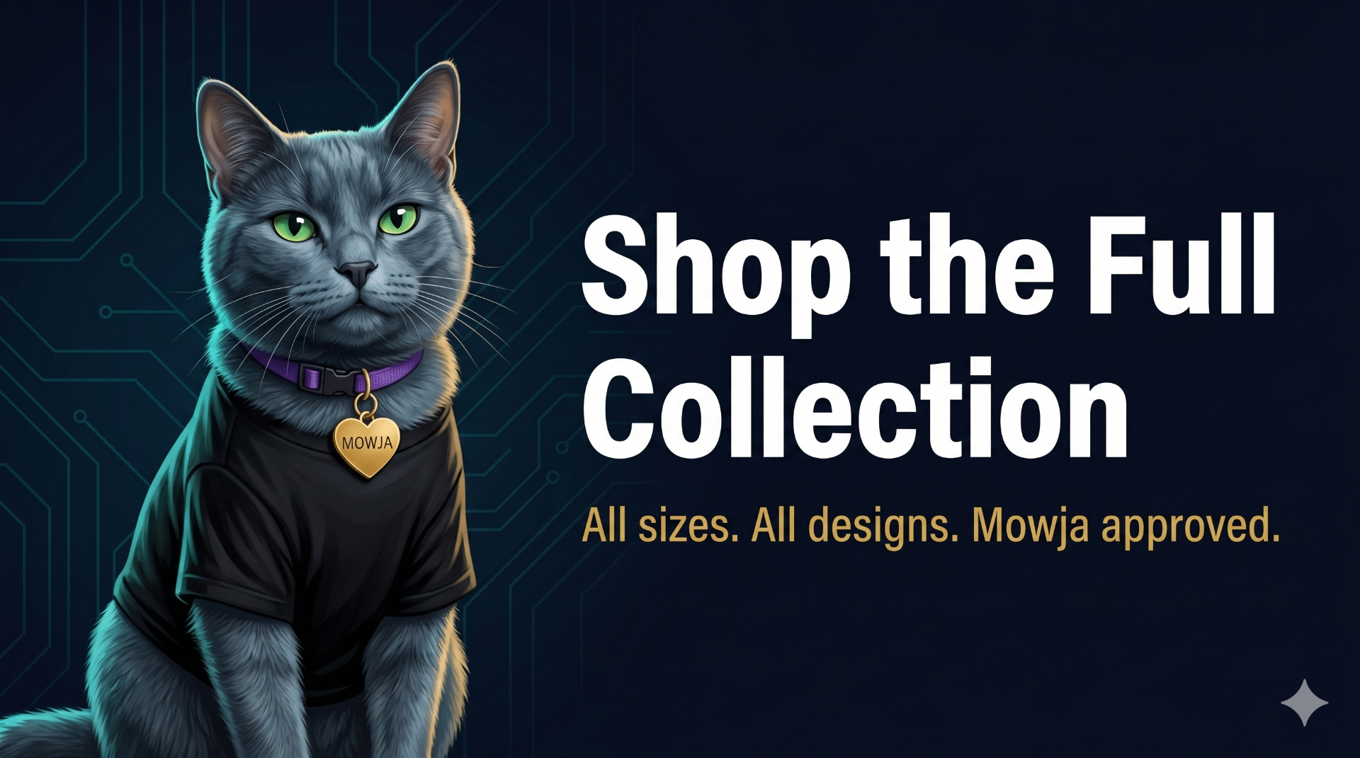 Shop the Full Collection — All sizes. All designs. Mowja approved.